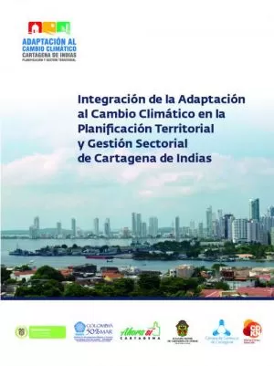 Carátula de Integración de la adaptación al cambio climático en la planificación territorial y gestión sectorial de Cartagena de Indias