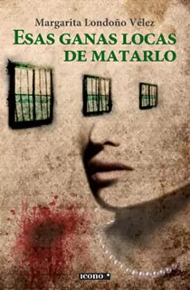 Carátula de Esas ganas locas de matarlo