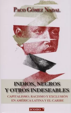 Carátula de Indios, negros y otros indeseables