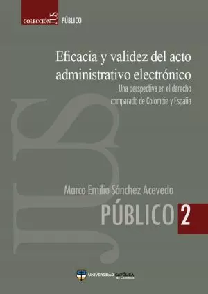 Carátula de Eficacia y validez del acto administrativo electrónico