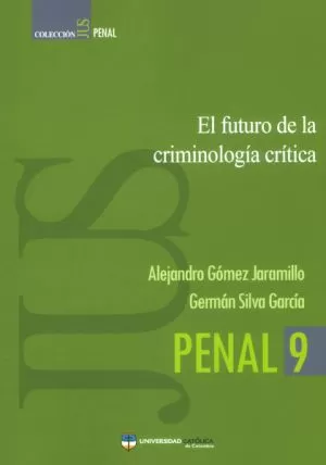 Carátula de El futuro de la criminología crítica