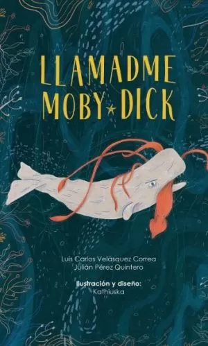 Carátula de Llamadme Moby Dick