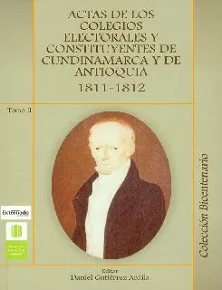 Carátula de Actas de los Colegios Electorales y Constituyentes de Cundinamarca y de Antioquia 1811-1812