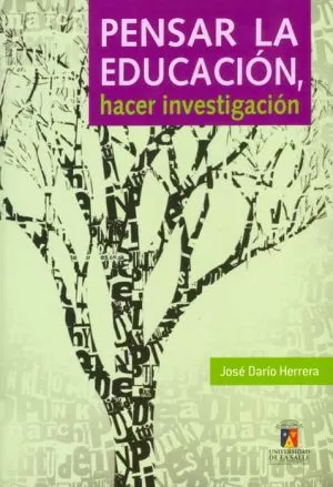 Carátula de Pensar la educación, hacer investigación
