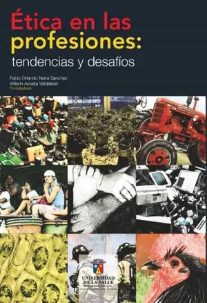 Carátula de Ética en las profesiones: tendencias y desafíos
