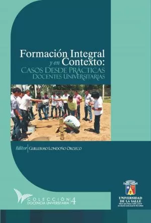 Carátula de Formación integral y en contexto en las prácticas docentes universitarias