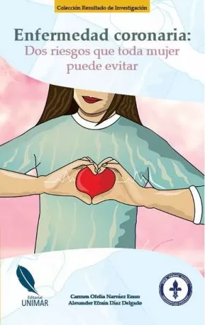 Carátula de Enfermedad coronaria: Dos riesgos que toda mujer puede evitar