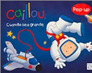 Carátula de Caillou: Cuando sea grande