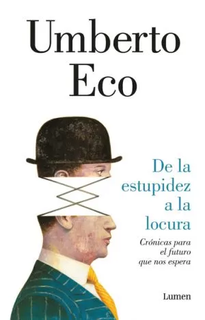 Carátula de De la estupidez a la locura