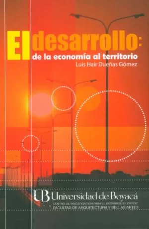 Carátula de El desarrollo: de la economía al territorio
