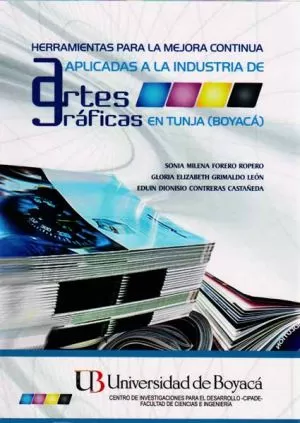 Carátula de Herramientas para la mejora continua aplicadas a la industria de artes gráficas en Tunja (Boyacá)