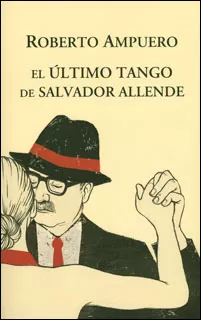 Carátula de El último tango de Salvador Allende