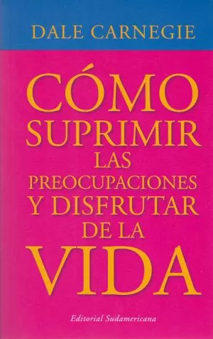 Carátula de Como suprimir las preocupaciones