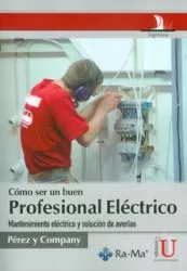 Carátula de Cómo ser un buen profesional eléctrico