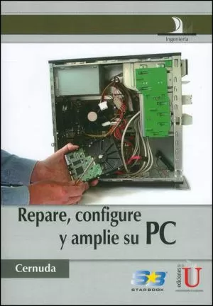 Carátula de Repare, configure y amplie su PC