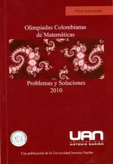 Carátula de Olimpiadas Colombianas de Matemáticas. Problemas y soluciones 2010. Nivel Intermedio.