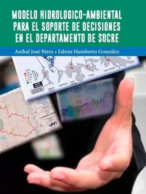 Carátula de Modelo hidrológico-ambiental para el soporte de decisiones en el departamento de Sucre