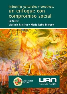 Carátula de Industrias culturales y creativas: un enfoque con compromiso social