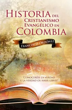 Carátula de Historia del cristianismo evangélico en Colombia