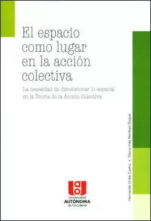 Carátula de El espacio como lugar en la acción colectiva