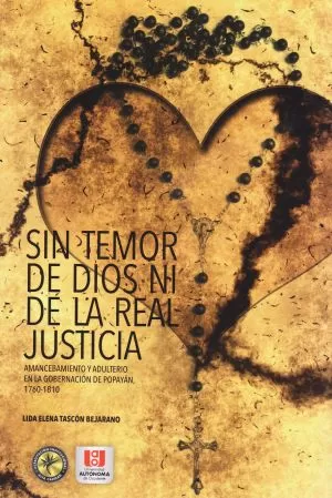 Carátula de Sin temor de Dios ni de la real justicia