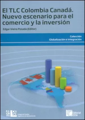 Carátula de El TLC Colombia - Canadá - nuevo escenario para el comercio y la inversión