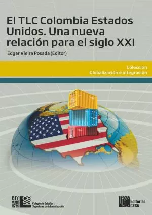 Carátula de El TLC Colombia EEUU. Una nueva relación para el siglo XXI