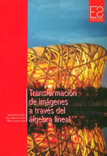 Carátula de Transformación de imágenes a través del álgebra lineal