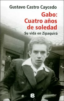 Carátula de Gabo: Cuatro años de soledad
