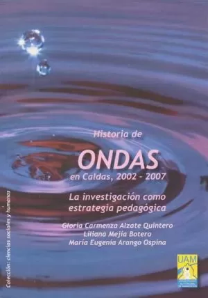 Carátula de La historia de ONDAS en Caldas 2002 - 2007