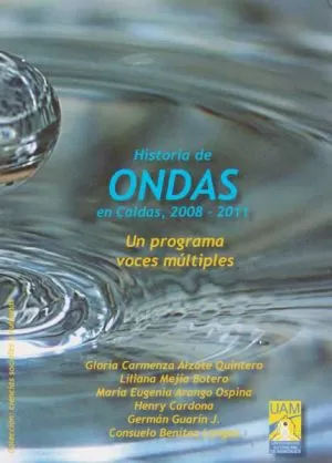 Carátula de La historia de ONDAS en Caldas 2008 - 2011