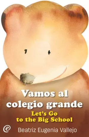 Carátula de Vamos al colegio grande / Lets Go to the Big School