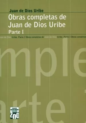 Carátula de Obras completas de Juan de Dios Uribe. Parte I