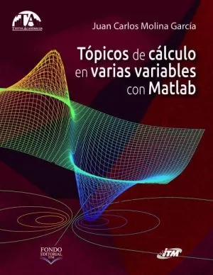 Carátula de Tópicos de cálculo en varias variables con Matlab