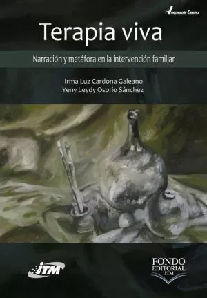 Carátula de Terapia viva. Narración y metáfora en la intervención familiar