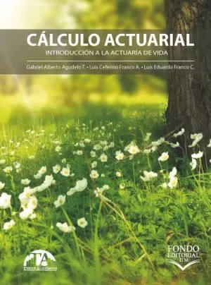 Carátula de Cálculo Actuarial: Introducción a la actuaría de vida