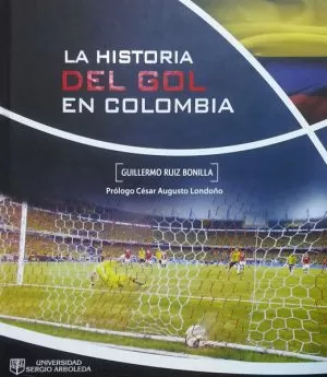 Carátula de La historia del gol en Colombia