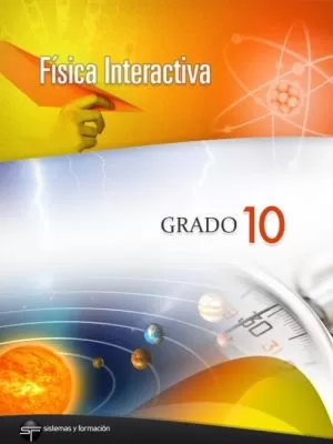Carátula de Física Interactiva: La energía, el movimiento y sus aplicaciones