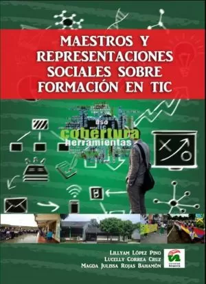 Carátula de Maestros y Representaciones Sociales sobre Formación en TIC
