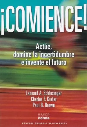 Carátula de ¡Comience! Actúe, domine la incertidumbre e invente el futuro