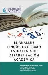Carátula de El análisis lingüístico como estrategia de alfabetización académica