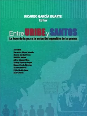 Carátula de Entre Uribe y Santos