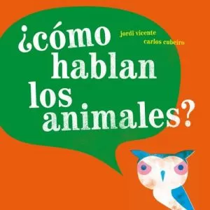 Carátula de Cómo hablan los animales?