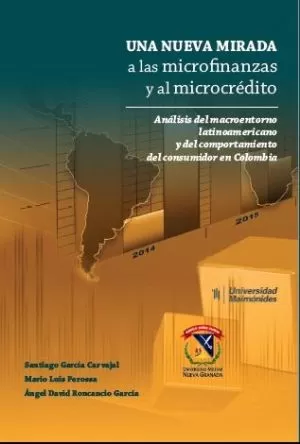 Carátula de Una nueva mirada a las microfinanzas y al microcrédito