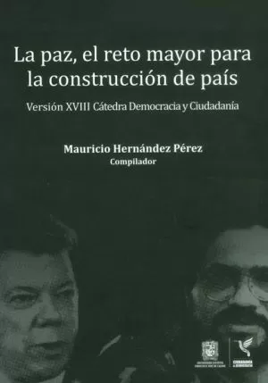 Carátula de La paz, el reto mayor para la construcción de país