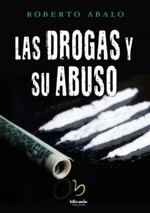 Carátula de Las drogas y su abuso