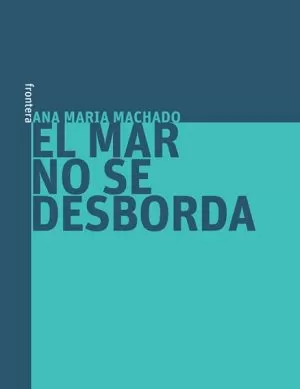 Carátula de El mar nunca se desborda
