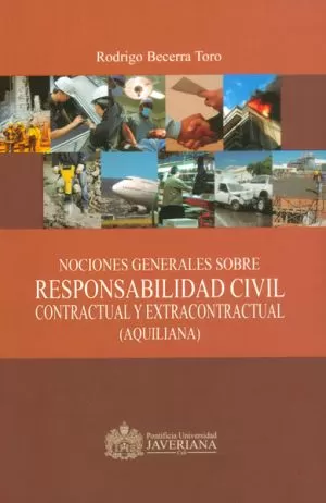Carátula de Nociones generales sobre Responsabilidad Civil contractual y extracontractual (Aquiliana)
