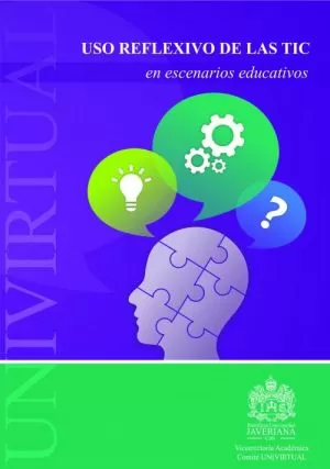 Carátula de Uso reflexivo de las TIC en escenarios educativos