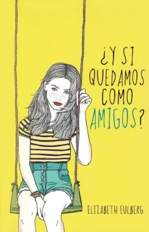 Carátula de ¿Y si quedamos como amigos?